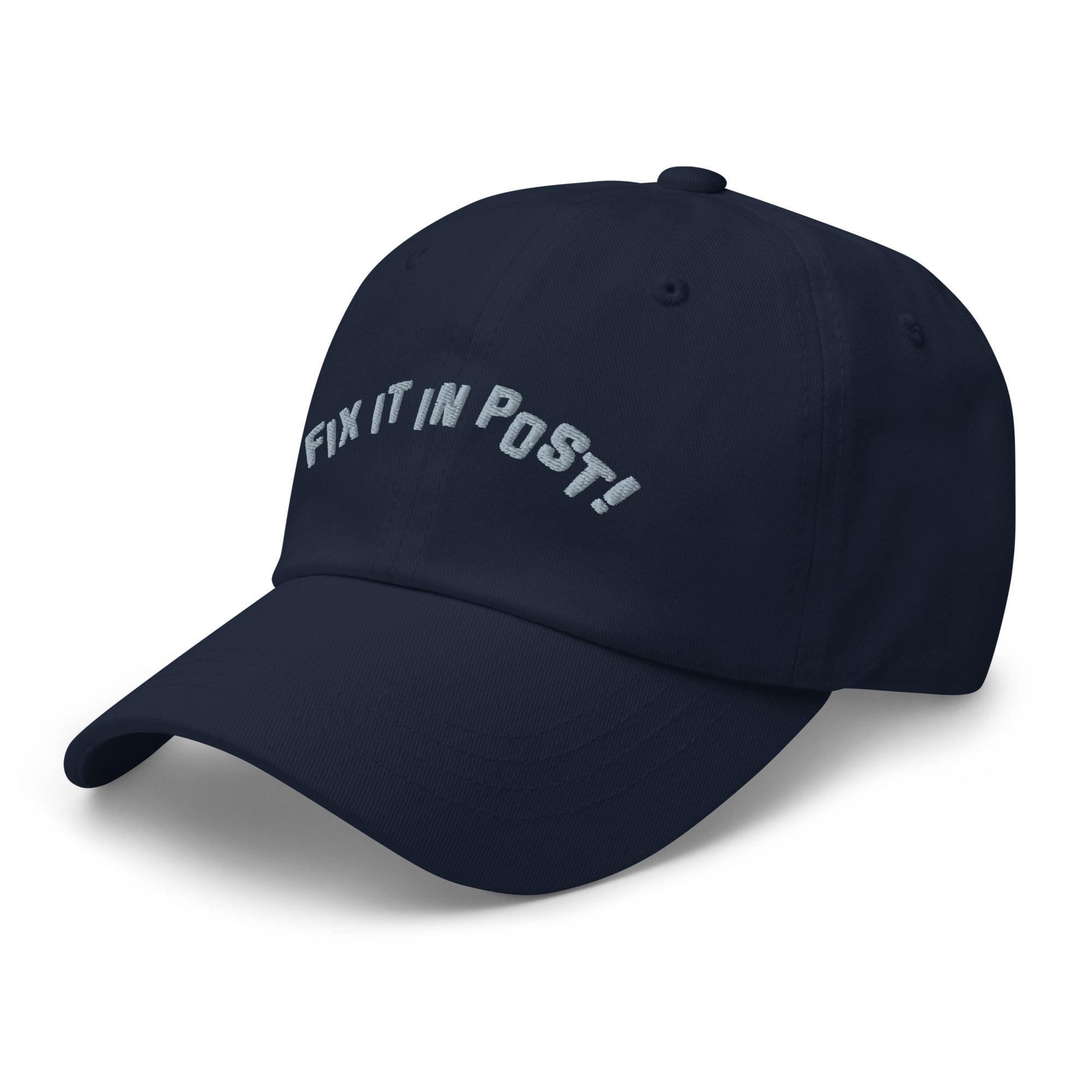 Fix it in post! Embroidered Baseball Cap